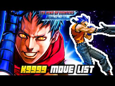 K9999 MOVE LIST - The King of Fighters 2002 Unlimited Match (KOF2002)