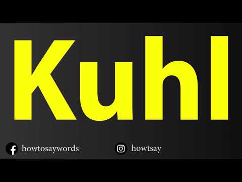 How To Pronounce Kuhl