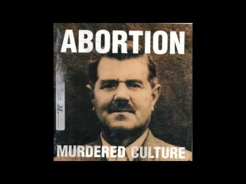 ABORTION - Murdered Culture [1998 - Full Album]