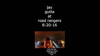 Jay Gutta Live at Road Rangers 8-20-16