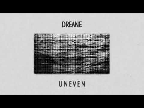 Dreane - Uneven (Official Lyric Video)