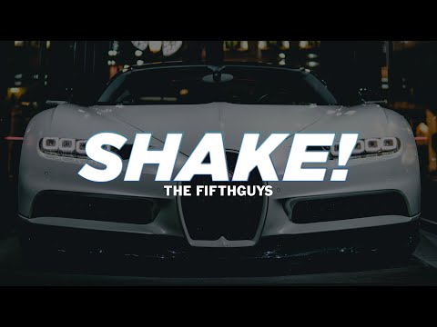 The FifthGuys - SHAKE!