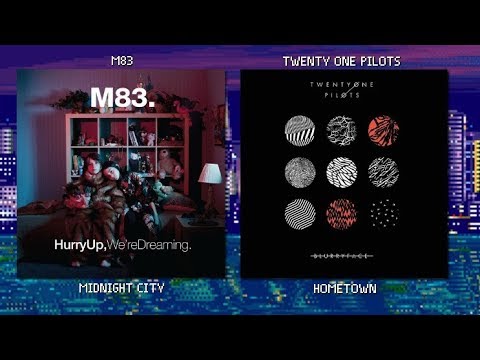 Midnight City × Hometown -//- M83 & twenty one pilots (Mashup)