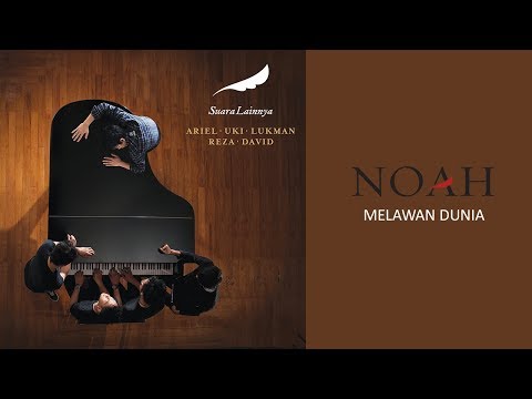 NOAH - Melawan Dunia (Official Audio)