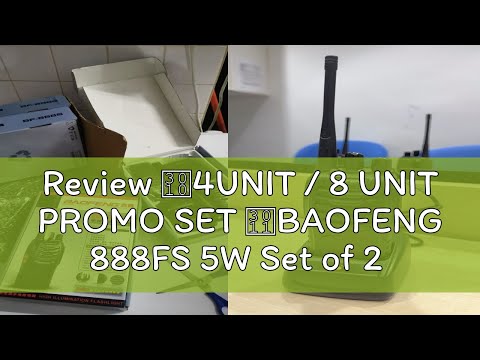 Review 【4UNIT / 8 UNIT PROMO SET 】BAOFENG 888FS 5W Set of 2 Two-Way Radio Walkie Talkie Woki Toki S