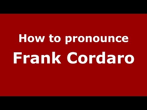 How to pronounce Frank Cordaro (American English/US)  - PronounceNames.com