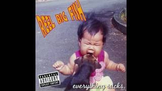 Reel Big Fish- I&#39;ll Never Be- Everything Sucks 1995