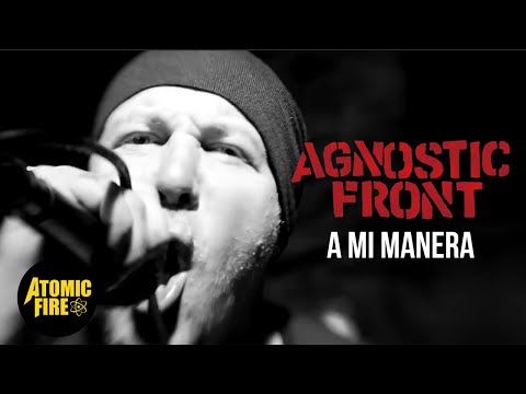 AGNOSTIC FRONT - A Mi Manera (OFFICIAL MUSIC VIDEO) | ATOMIC FIRE RECORDS