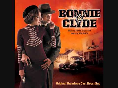 13. "Too Late to Turn Back Now"- Bonnie and Clyde (Original Broadway Cast Recording)