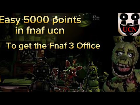 How to get 5000 easy points in fnaf ucn