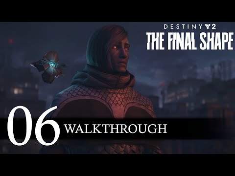 Destiny 2: The Final Shape Walkthrough Part 6 (No Commentary/Full Game)