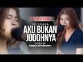 AKU BUKAN JODOHNYA TRI SUAKA Cover By Nabila Maharani