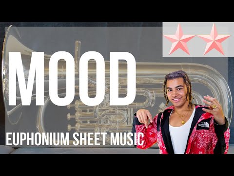 SUPER EASY Euphonium Sheet Music: How to play Mood by 24kGoldn ft iann dior
