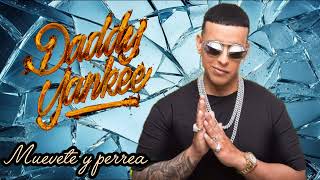 MUEVETE Y PERREA - DADDY YANKEE 