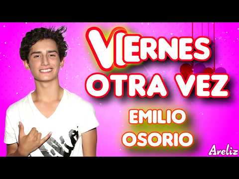 Video Viernes (Letra) de Emilio Osorio