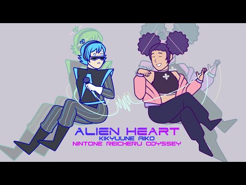 【Kikyuune Aiko + Nintone Rei ODYSSEY】Alien Heart - Phineas and Ferb OST【UTAUカバー】