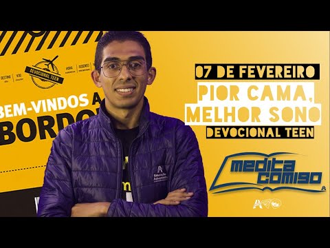 Meditação Teen | Bem-vindos a bordo - 07 de fevereiro de 2023: Pior cama, melhor sono