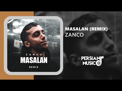 Zanco - Masalan (Remix) - ریمیکس آهنگ مثلا از زانکو