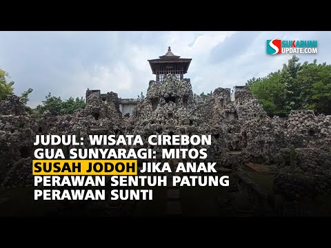 Wisata Cirebon Gua Sunyaragi: Mitos Susah Jodoh Jika Anak Perawan Sentuh Patung Perawan Sunti