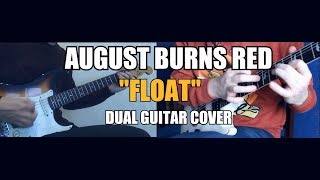 August Burns Red – Float (Dual Guitar Cover)