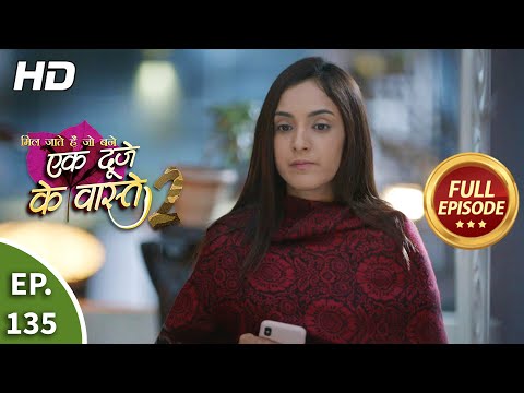 Ek Duje Ke Vaaste 2 - Ep 135 - Full Episode - 4th December, 2020
