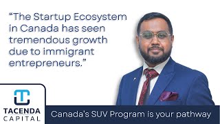 Canada's Startup Ecosystem — Built by Immigrant Entrepreneurs