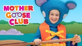Row Row Row Your Boat - Mother Goose Club Songs for Children