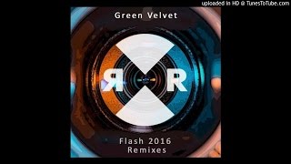 Green Velvet - Flash (Eats Everything Remix)
