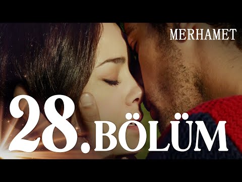 Merhamet 28. Bölüm - Full Bölüm