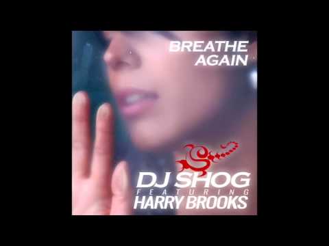 DJ SHOG feat. Harry Brooks - Breathe Again