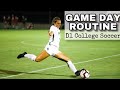 GAME DAY ROUTINE | how I prepare for D1 college soccer