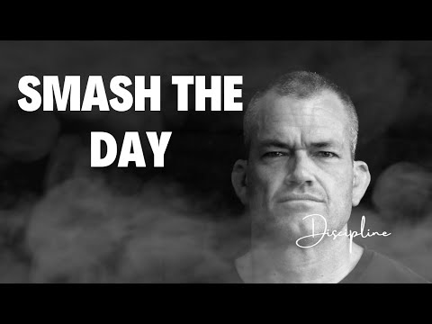 SMASH THE DAY - Motivational Speech