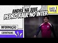 CORINTHIANS JUVENTUS WANTS ANDRÉ IS PEDRO RAUL ON HIS WAY OUT