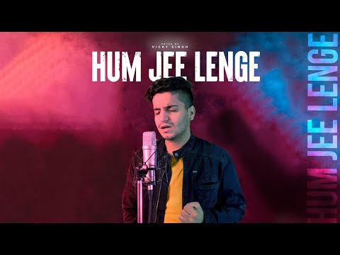 Hum Jee Lenge - Unplugged Cover | Vicky Singh | Murder 3 | Mustafa Zahid | Roxen Band