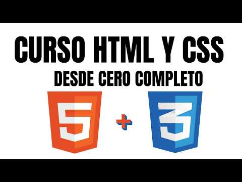 Aprende HTML y CSS, curso COMPLETO desde cero