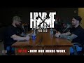 #96 - HOW OUR MY MINDS WORK | HWMF Podcast