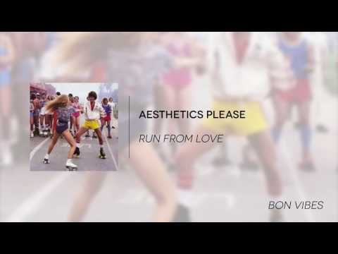 [Bon Vibes] AESTHETICS PLEASE - RUN FROM LOVE [Future Funk]