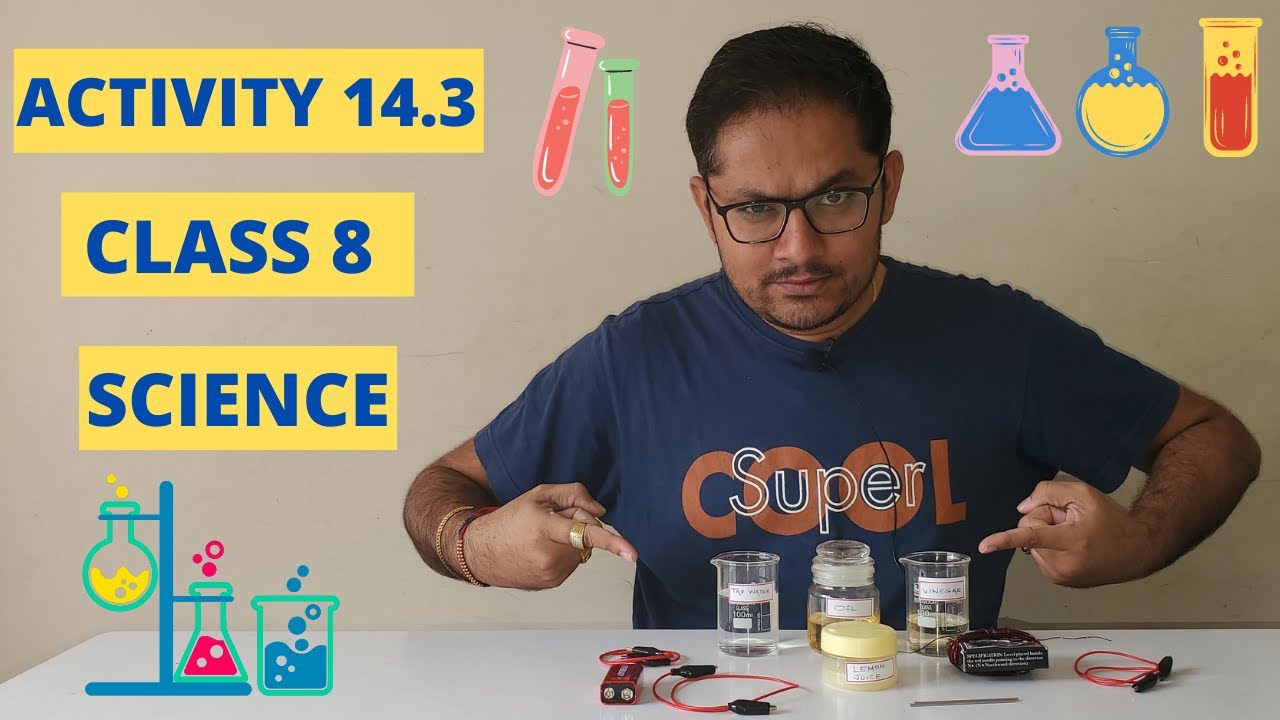 ACTIVITY 14.3 ll CLASS 8 ll SCIENCE ll CHAPTER 14 ll NCERT ll JIGAR SIR