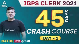 IBPS CLERK PRE 2021 | Maths | 45 Days Crash Course Day 1