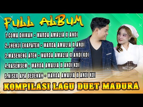 Full Album Madura Versi Duet Warda Amalia Feat Andi KDI - Coma Dhikah X Jhenji Ekapateh