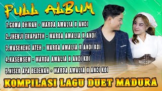 Download lagu Full Album Madura Versi Duet Warda Amalia Feat Andi KDI - Coma Dhikah X Jhenji Ekapateh mp3