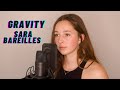 Gravity - Sara Bareilles