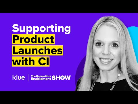 How CI Can Support Product Launches | The Competitive Enablement Show - Ep. 51