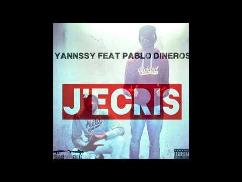 Yannssy feat Pablo Dineros - J'écris