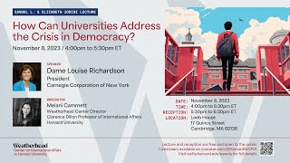 Dame Louise Richardson: Samuel L. and Elizabeth Jodidi Lecture