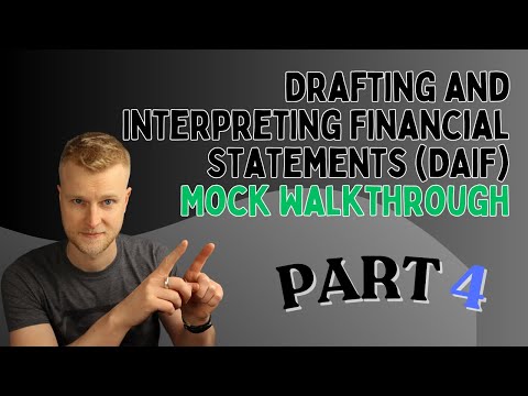AAT Level 4 - Drafting and Interpreting Financial Statements (DAIF) - Mock Exam Walkthrough - Part 4