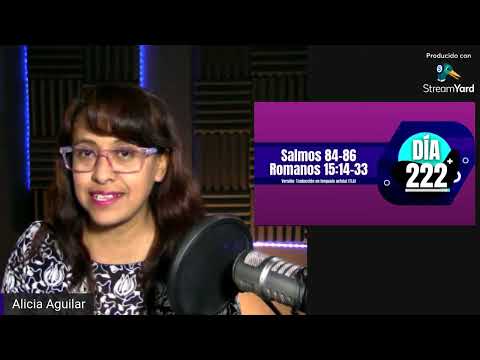 Día 222 - La Biblia en 1 año (Salmos 84-86 / Romanos 15:14-33)