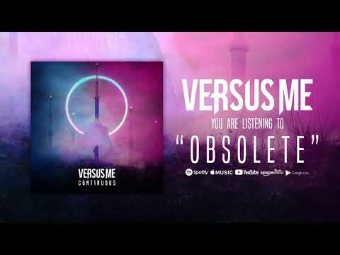Versus Me - Obsolete