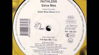 Faithless - Salva Mea (Sister Bliss Remix) (HQ)