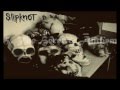 My top 10 Slipknot's songs 